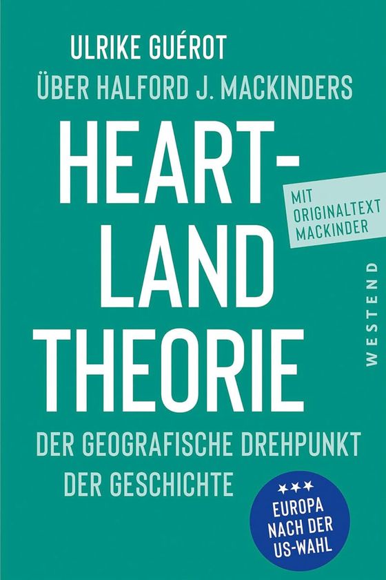 Ulrike Guérot über Halford J. Mackinders Heartland-Theorie